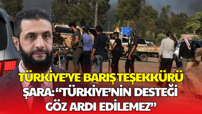 Suriye Lideri Şara’dan Türkiye’ye Barış Teşekkürü